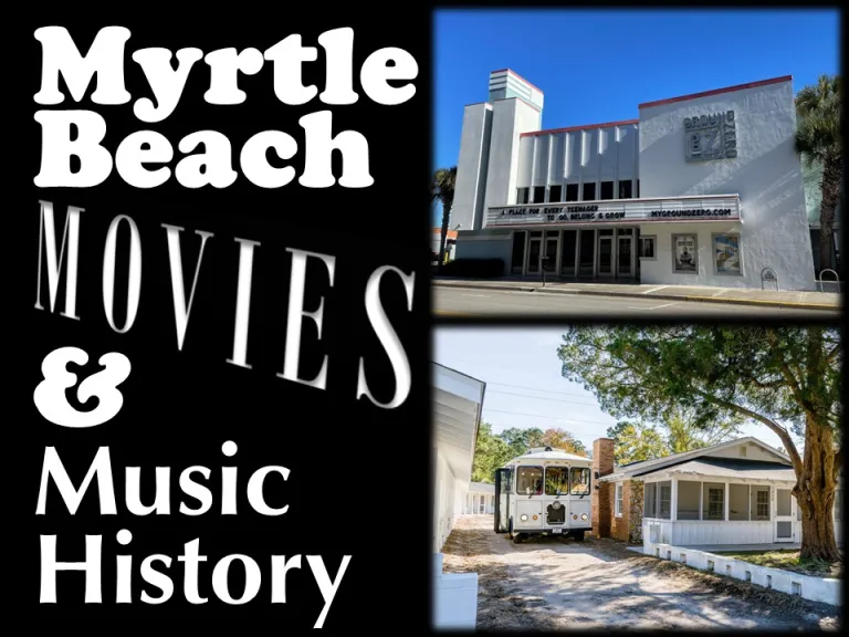 Myrtle Beach Movies & Music History
